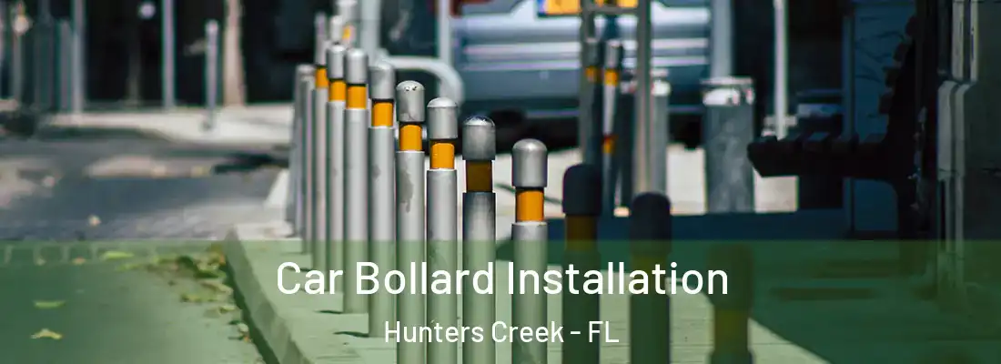 Car Bollard Installation Hunters Creek - FL