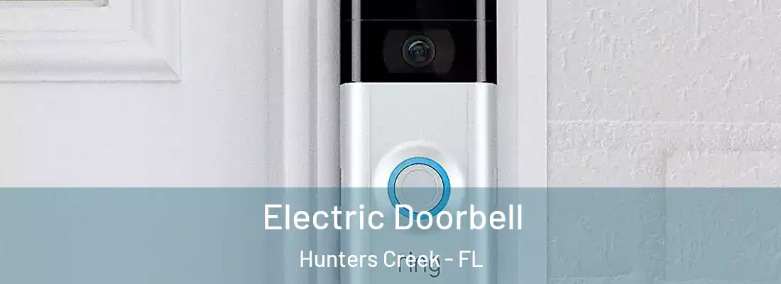 Electric Doorbell Hunters Creek - FL