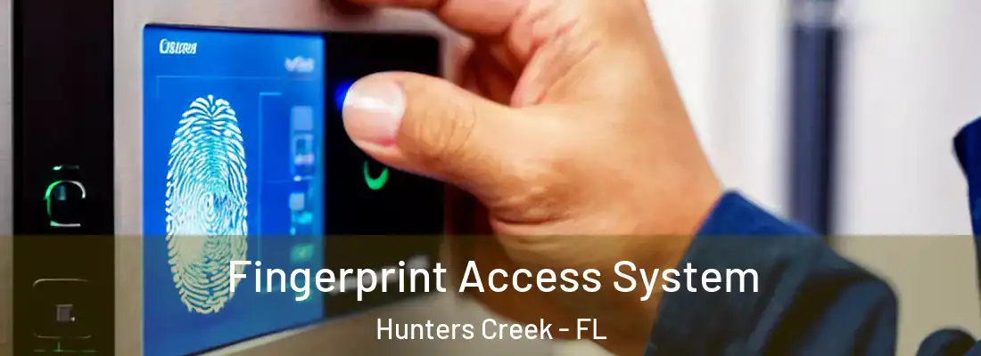  Fingerprint Access System Hunters Creek - FL