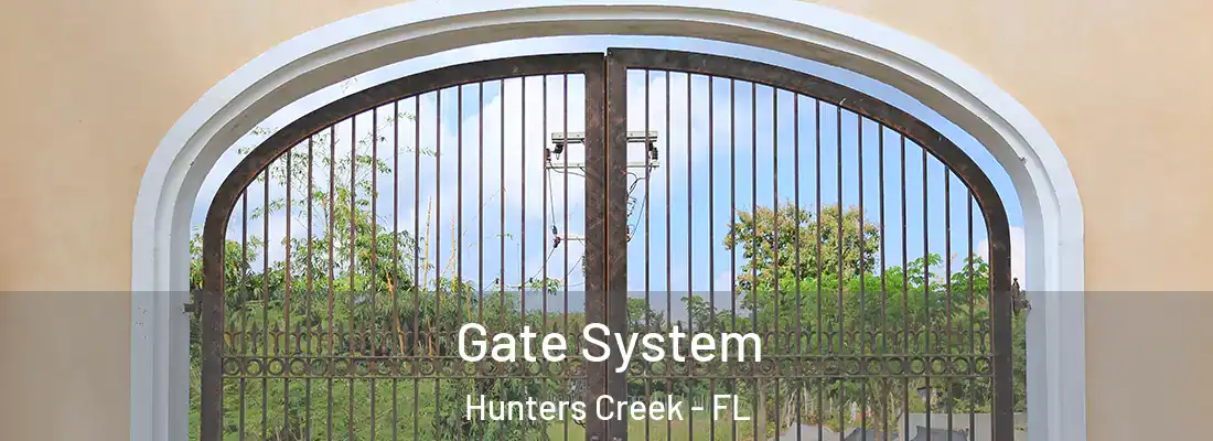 Gate System Hunters Creek - FL