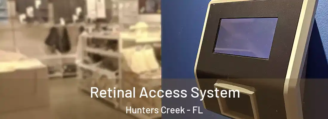  Retinal Access System Hunters Creek - FL